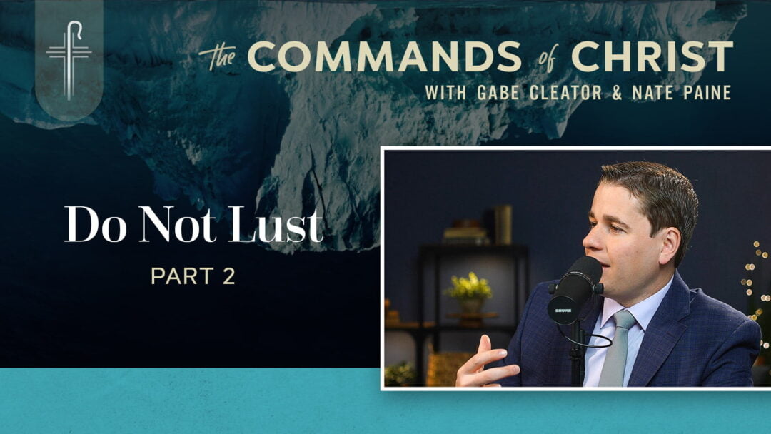 Do Not Lust — Part 2