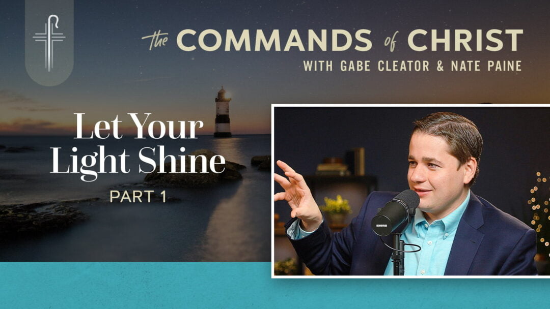 Let Your Light Shine — Part 1