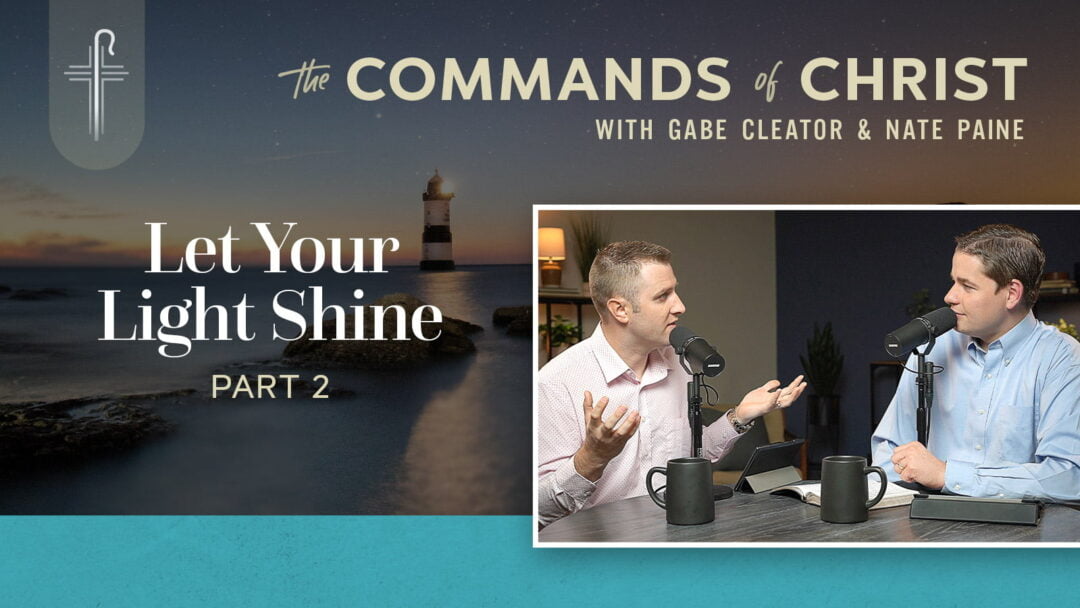 Let Your Light Shine — Part 2