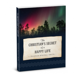 The Christian’s Secret of a Happy Life