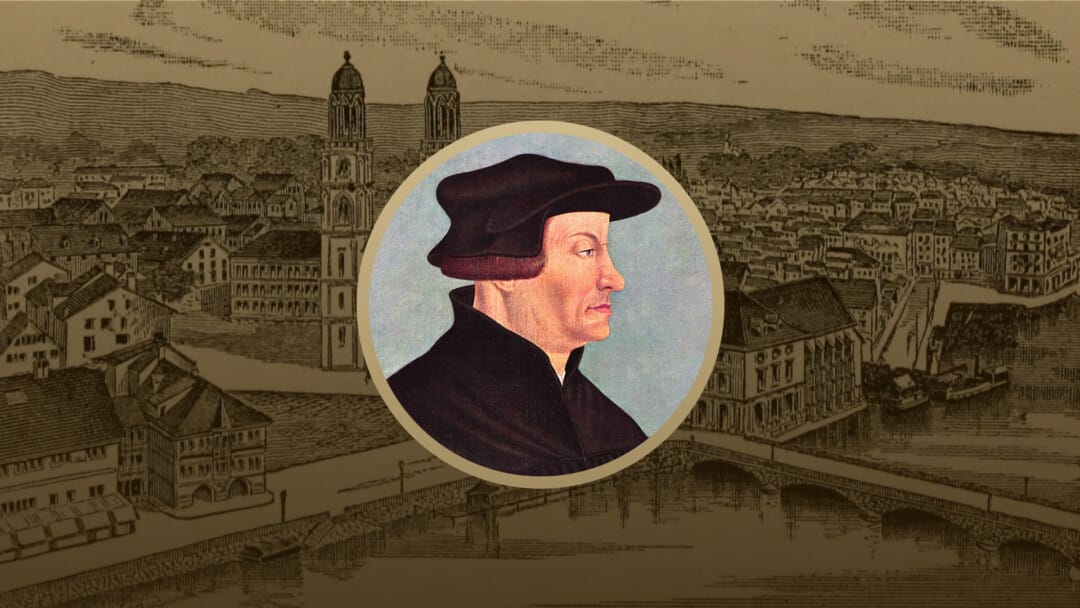 Ulrich Zwingli: God Reveals Himself in the Scriptures