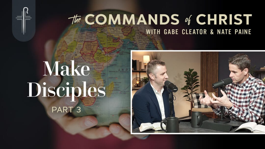 Make Disciples: Part 3